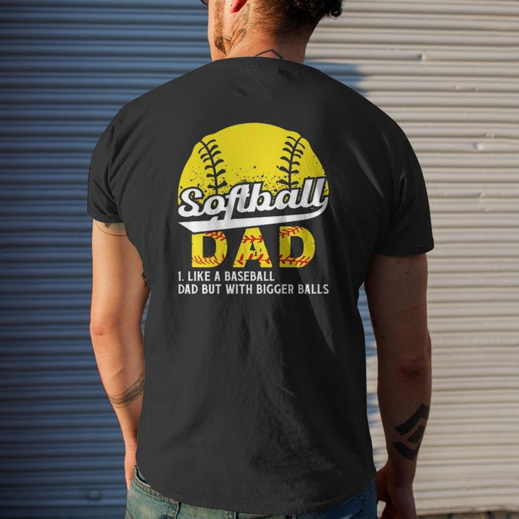 Softball Dad Like A Baseball Dad But With Bigger Balls Definition Father's Day Mens Back Print T-shirt Gifts for Him