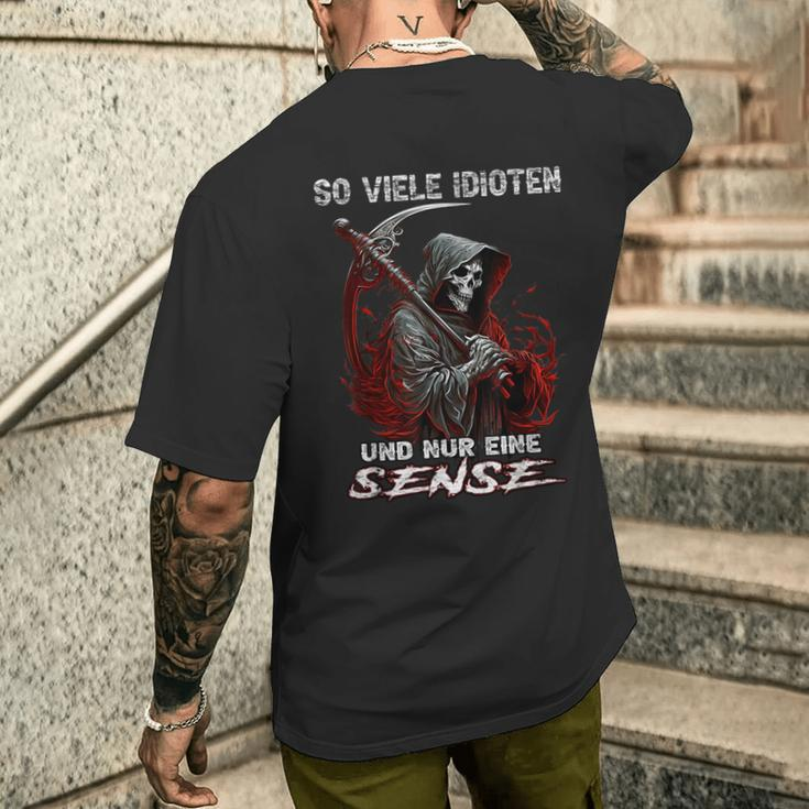 Soiele Idioten Und Nur Eine Sense Sarcasm Reaper T-Shirt mit Rückendruck Geschenke für Ihn