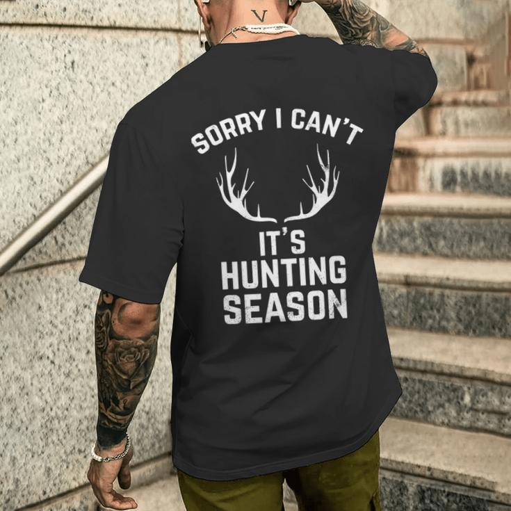 Sorry I Can't It's Hunting SeasonDeer Hunters Men's T-shirt Back Print Gifts for Him