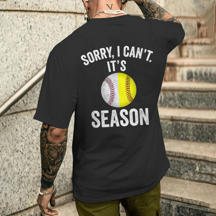 Sorry I Cant Its Season Baseball Life Softball Life Women Men's T-shirt Back Print Gifts for Him