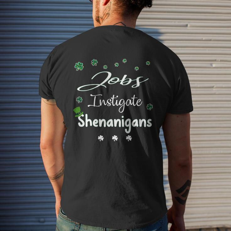 St Patricks Day Shamrock Jobs Instigate Shenanigans Saying Job Title Mens Back Print T-shirt Gifts for Him