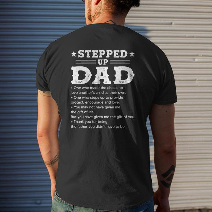 Stepped Up Dad One Who Made The Choice To Love Child Father's Mens Back Print T-shirt Gifts for Him