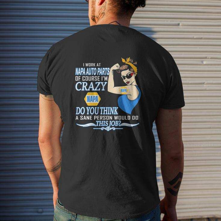 Strong Woman I Work At Napa Auto Parts Of Course I’M Crazy Do You Think A Sane Person Would Do This Job Vintage Retro Mens Back Print T-shirt Gifts for Him