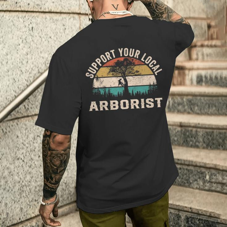 Support Your Local Arborist Saying Men's T-shirt Back Print Gifts for Him