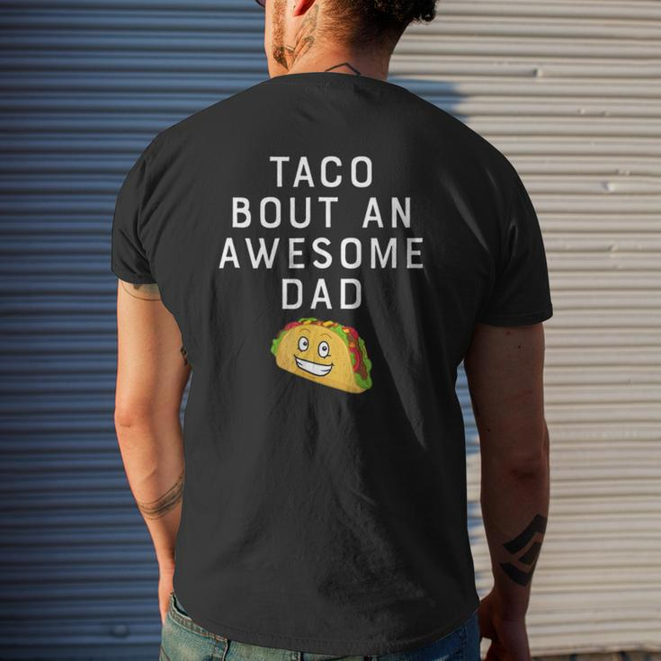 Taco Bout An Bout An Awesome Dad Father's Mens Back Print T-shirt Gifts for Him