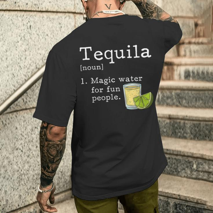 Tequila Definition Magic Water For Fun People Drinking Men's T-shirt Back Print Gifts for Him