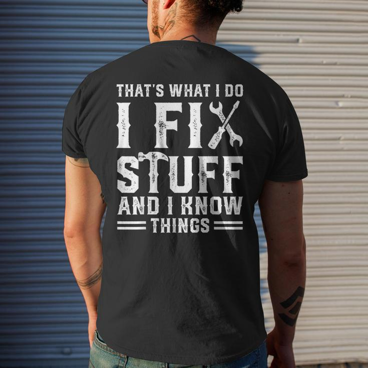 Thats What I Do I Fix Stuff And I Know Things V2 Mens Back Print T-shirt Gifts for Him