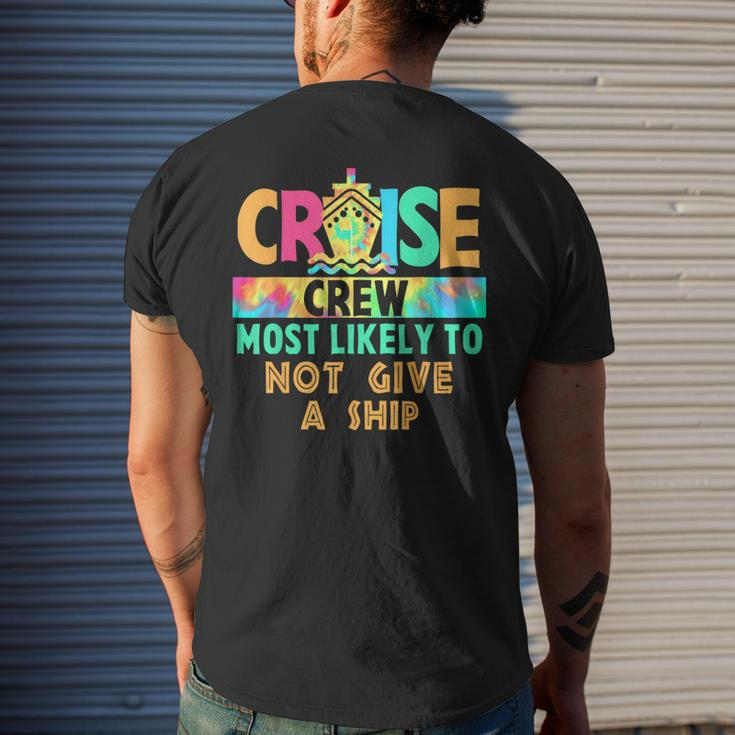 Tie Dye Vacation Cruise Crew Most Likely To Not Give A Ship Men's T-shirt Back Print Gifts for Him