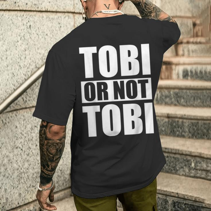 Tobi Or Not Tobi For Tobias T-Shirt mit Rückendruck Geschenke für Ihn