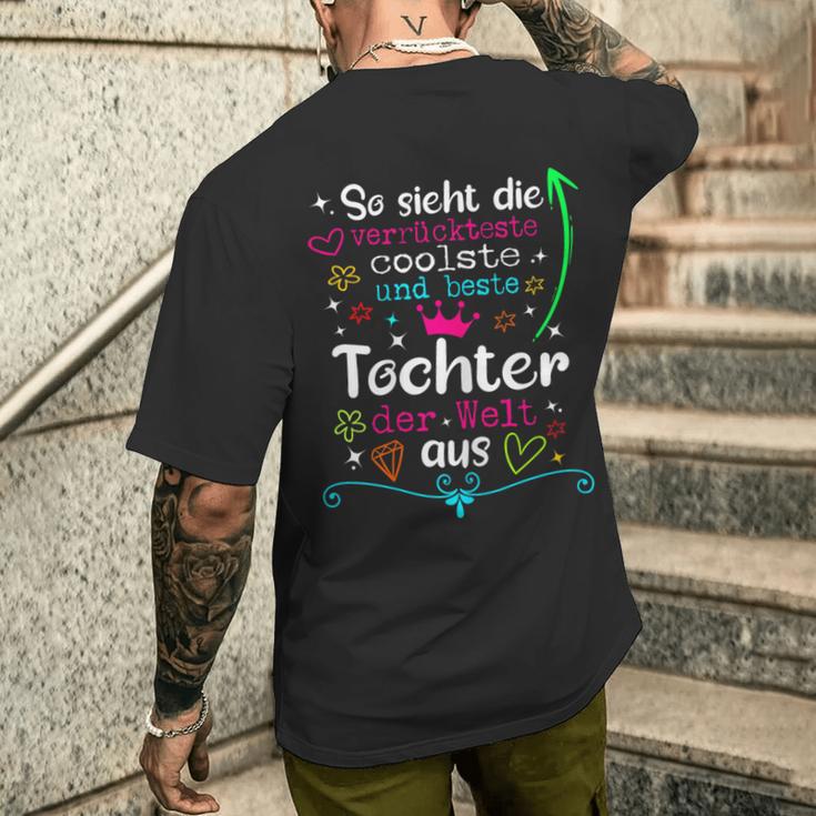 Tochter So Ssieht Die Coolste Beste Tochter Der Welt Aus T-Shirt mit Rückendruck Geschenke für Ihn