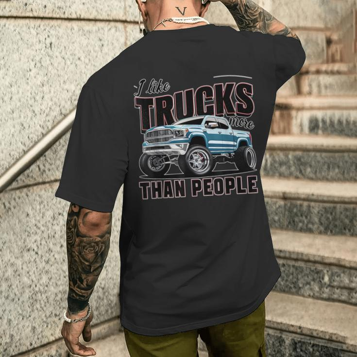 I Like Trucks More Than People Humorous Auto Enthusiast Men's T-shirt Back Print Funny Gifts
