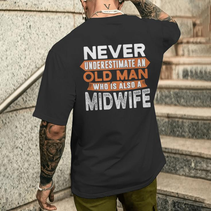 Never Underestimate An Old Man Who Is Also A Midwife Men's T-shirt Back Print Gifts for Him