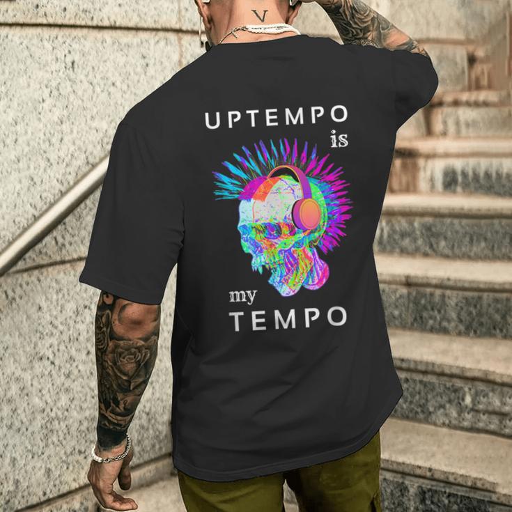 Uptempo Ist Meine Techno-Musik Hardtek Tek Schranz Drum N Bass T-Shirt mit Rückendruck Geschenke für Ihn