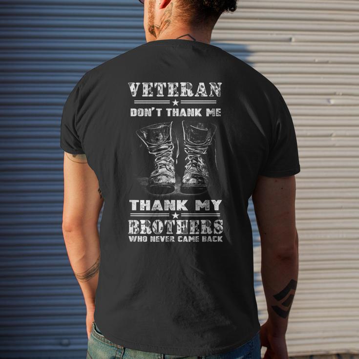 Veteran Don't Thank Me Thank My Brothers Men's T-shirt Back Print Funny Gifts