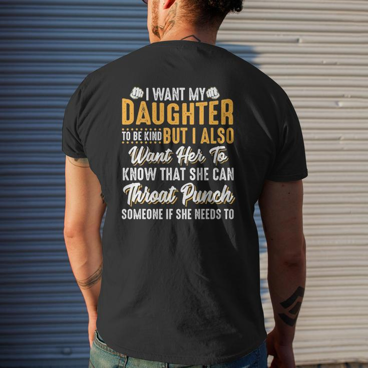 I Want My Daughter To Be Kind Parents Mens Back Print T-shirt Gifts for Him