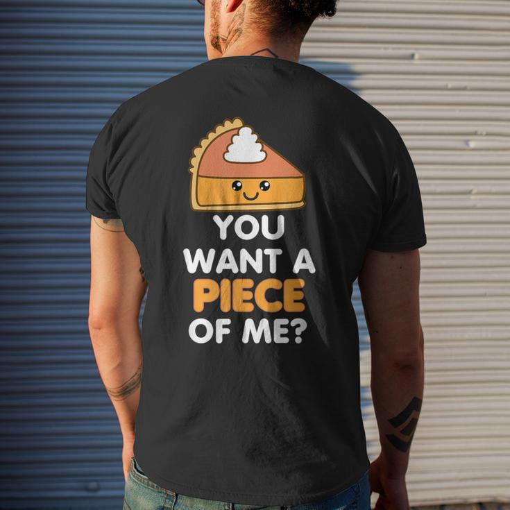 You Want A Piece Of Me Pumpkin Pie Thanksgiving Day Men's T-shirt Back Print Gifts for Him