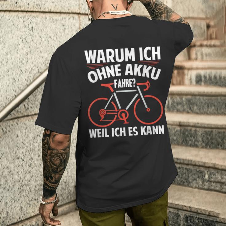 Warum Ich Ohne Akkufahrre Weil Ich Es Kann Kann T-Shirt mit Rückendruck Geschenke für Ihn