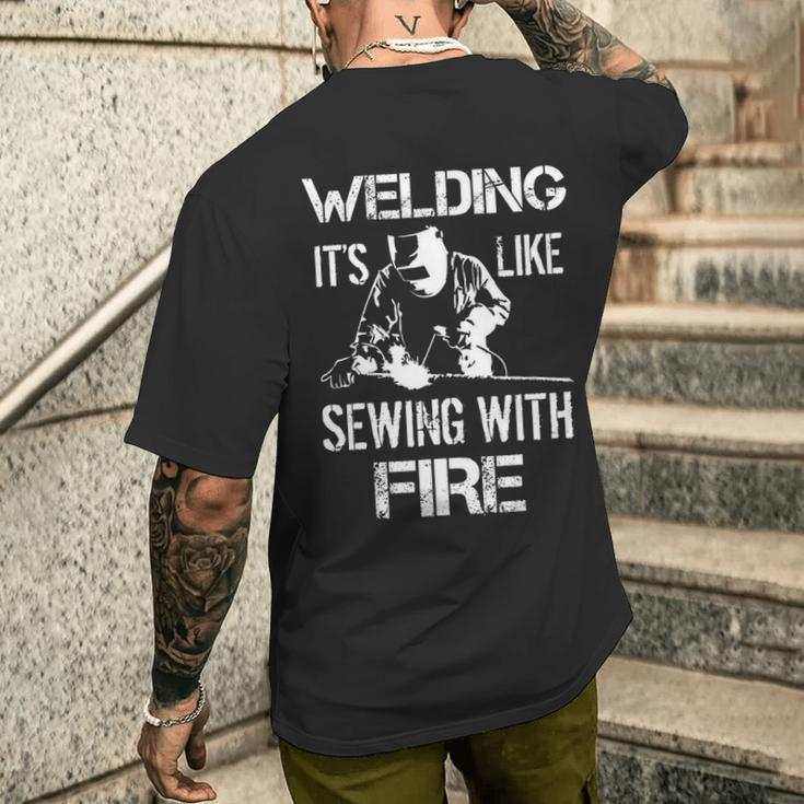 Welding It's Like Sewing With Fire Welder Husband Men's T-shirt Back Print Gifts for Him