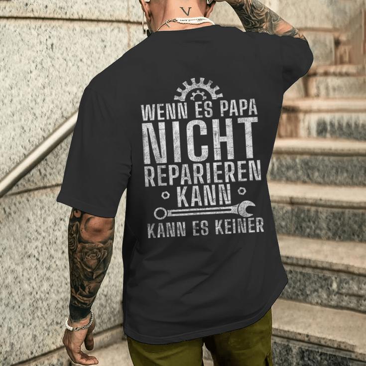 Wenn Es Papa Nicht Reparieren Kann Es Keinenater S T-Shirt mit Rückendruck Geschenke für Ihn