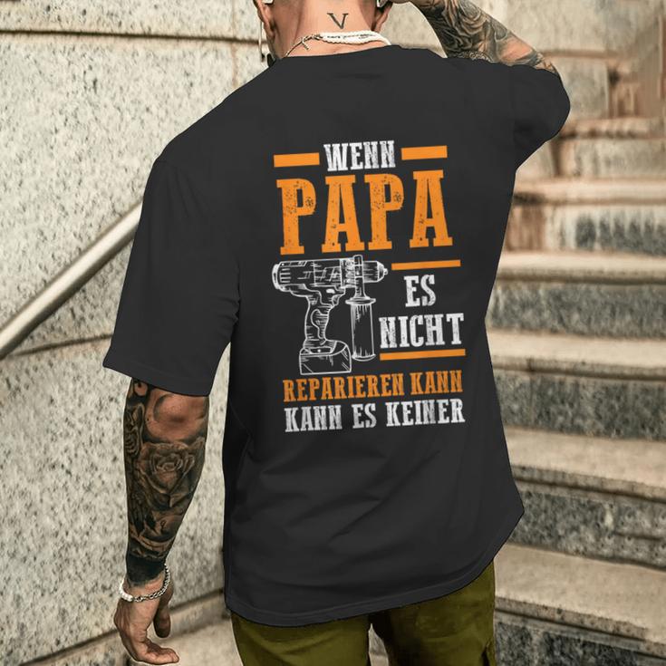 Wenn Papa Es Nicht Reparieren Kann Es Keine T-S S T-Shirt mit Rückendruck Geschenke für Ihn