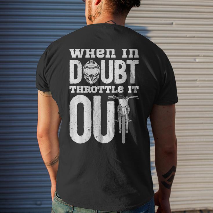 When In Doubt Throttle It Out Dirt Bike Motocross Men's T-shirt Back ...