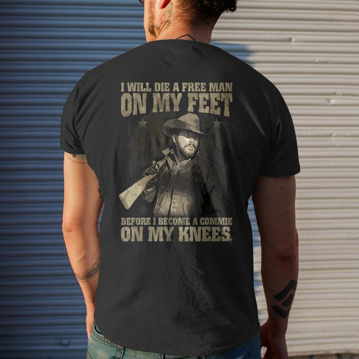 I Will Die A Free Man On My Feet Men's T-shirt Back Print Funny Gifts