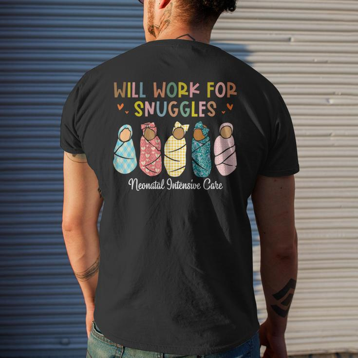 Will Work For Snuggles Neonatal Intensive Care Unit Nurse Men's T-shirt Back Print Gifts for Him