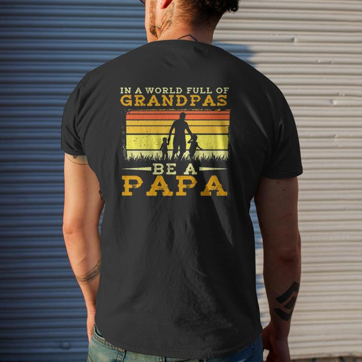 In A World Full Of Grandpas Be A Papa Father's Day Dad And Kids Silhouette Vintage Mens Back Print T-shirt Gifts for Him