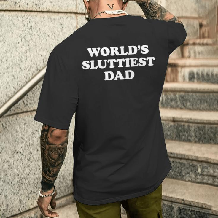 World's Sluttiest Dad Fathers Day For Daddy Father Dad Men's T-shirt Back Print Gifts for Him