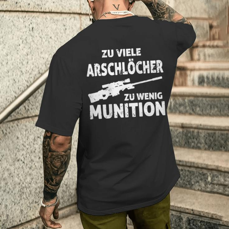 Zu Viele Arschlöcher Zu Wenig Ammunition T-Shirt mit Rückendruck Geschenke für Ihn