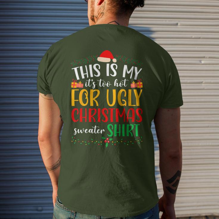 This Is My It's Too Hot For Ugly Christmas Men's T-shirt Back Print Gifts for Him