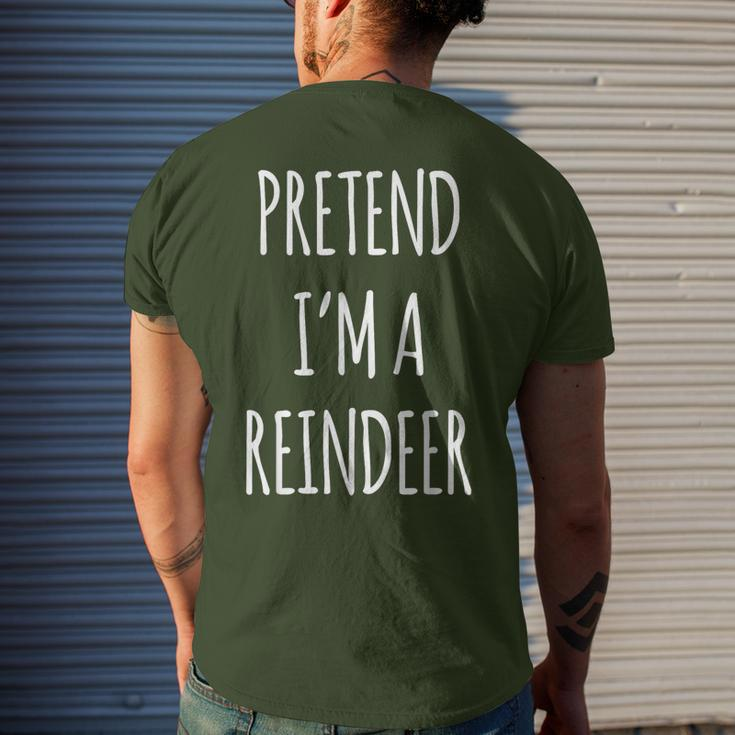 Pretend Im A Reindeer Easy Christmas Costume Xmas Pajamas Men's T-shirt Back Print Gifts for Him