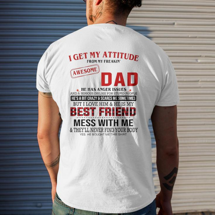 I Get My Attitude From My Freakin' Awesome Dad Father's Day Mens Back Print T-shirt Gifts for Him