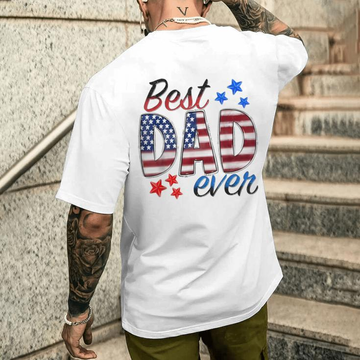 Best Dad Ever With Us American Flag Fathers Day Dad Lover Men's T-shirt Back Print Gifts for Him