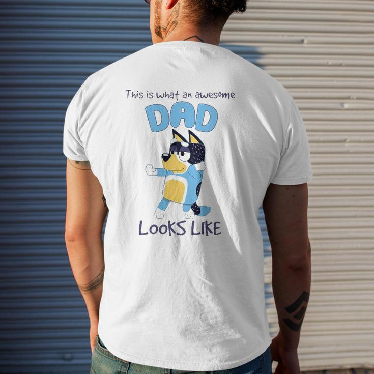 Bluey-Dad What An Awesome Look Like Mens Back Print T-shirt Gifts for Him
