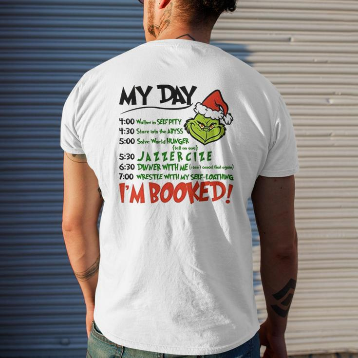 I Am Booked Grinch Schedule Mens Back Print T-shirt Gifts for Him