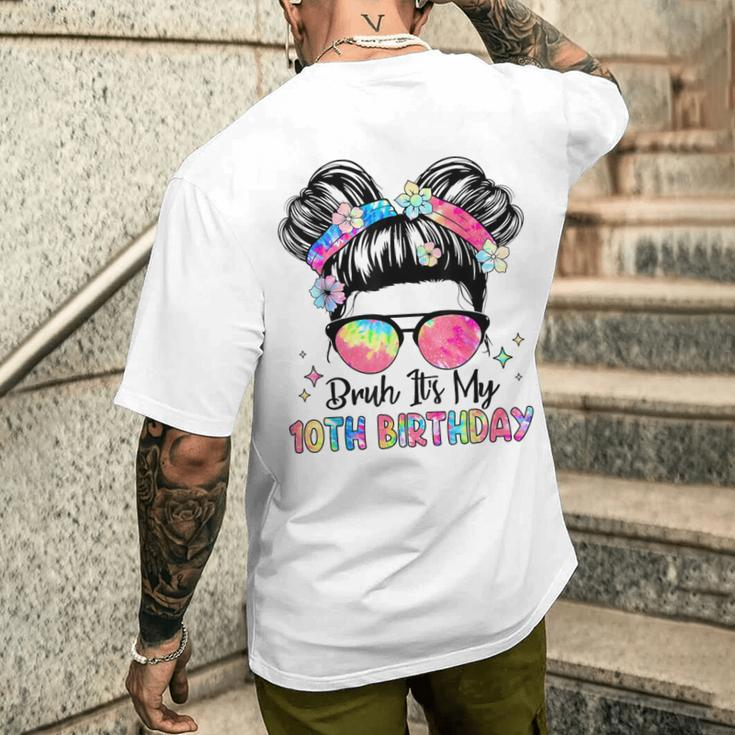 Bruh It's My 10Th Birthday 10 Year Old 10Th Birthday Girl Men's T-shirt Back Print Gifts for Him