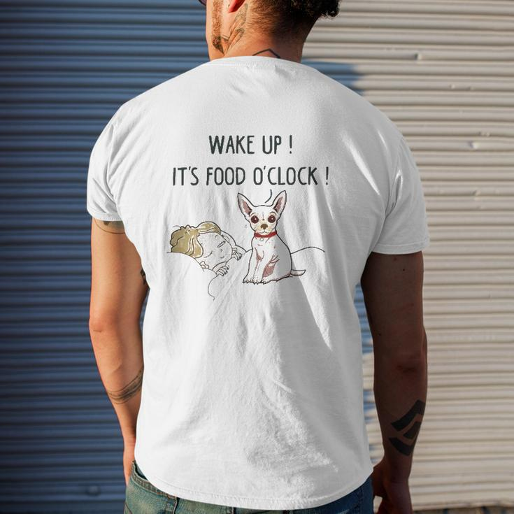 Chihuahua Dog Wake Up It's Food O'clock Mens Back Print T-shirt Gifts for Him