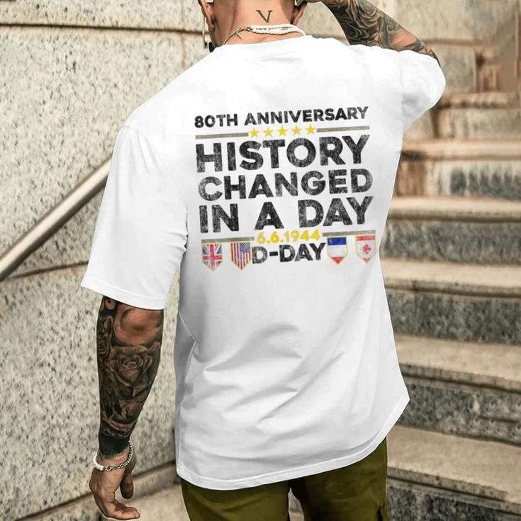 D-Day 80Th Anniversary Normandy History Changed In A Day Men's T-shirt Back Print Gifts for Him