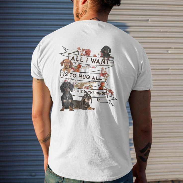 Dachshund Doxie Dachshund All I Want To Hug All Of The Dachshunds Dog Lovers Mens Back Print T-shirt Gifts for Him