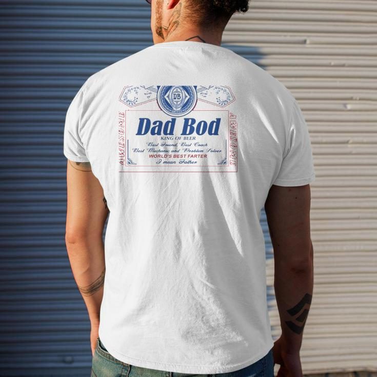 Dad Bod King Of Beer Best Friend Best Coach Best Mechanic And Problem Solver World's Best Farter I Mean Father Mens Back Print T-shirt Gifts for Him