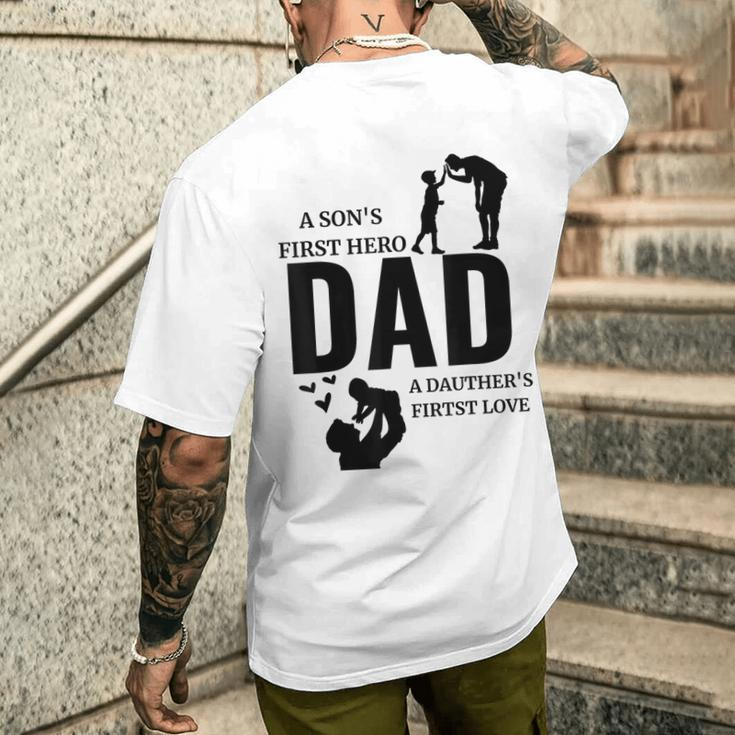 Dad A Sons First Hero A Daughters First Love For Fathers Day Men's T-shirt Back Print Gifts for Him
