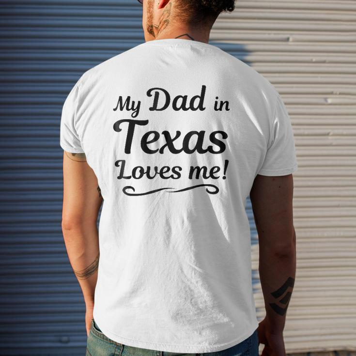 My Dad In Texas Loves Me Tee Someone In Tx Mens Back Print T-shirt Gifts for Him