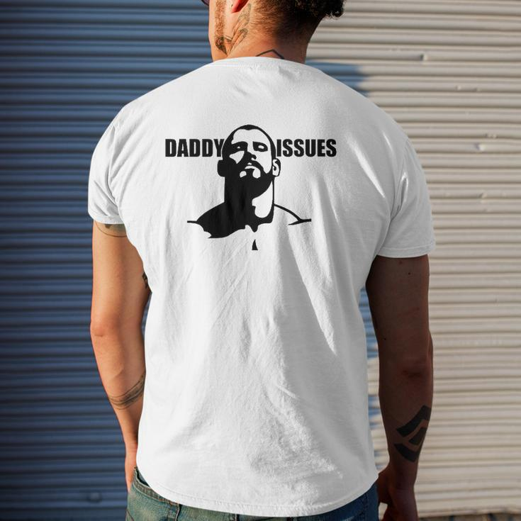 Daddy Issues -Gay Alternative To Father's Day Tee Mens Back Print T-shirt Gifts for Him