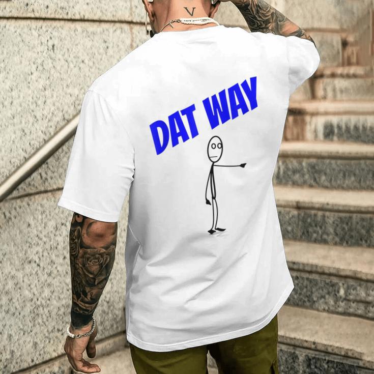 Dat Way Gifts, Dat Way Shirts