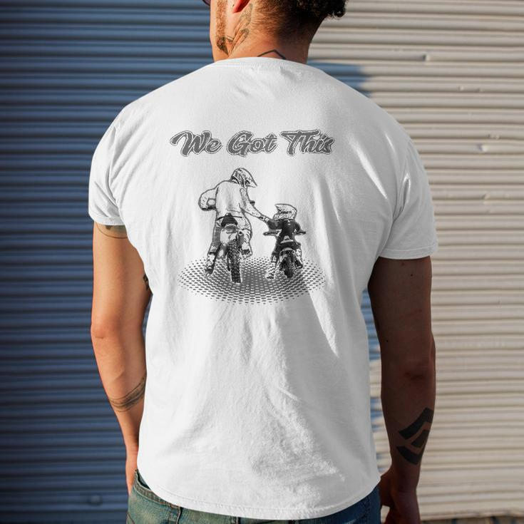 Dirt Bike Father And Son We Got This Motocross Supercross Mens Back Print T-shirt Gifts for Him
