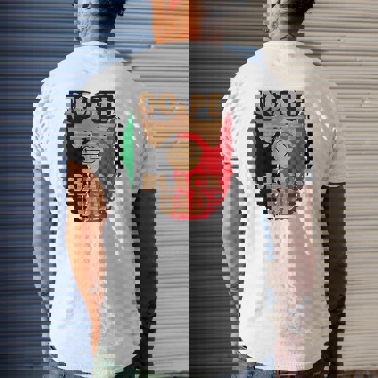 Dope Black DadBlack Fathers MatterUnapologetically Dope Mens Back Print T-shirt Gifts for Him Dope Black DadBlack Fathers MatterUnapologetically Dope Mens Back Print T-shirt Gifts for Him