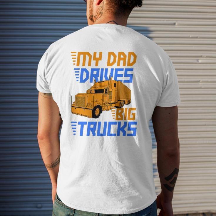 Driver Kids Daughter Son Trucker Dad Drives Big Trucks Mens Back Print T-shirt Gifts for Him