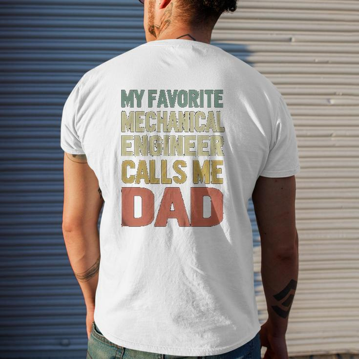 My Favorite Mechanical Engineer Calls Me Dad Mens Back Print T-shirt Gifts for Him