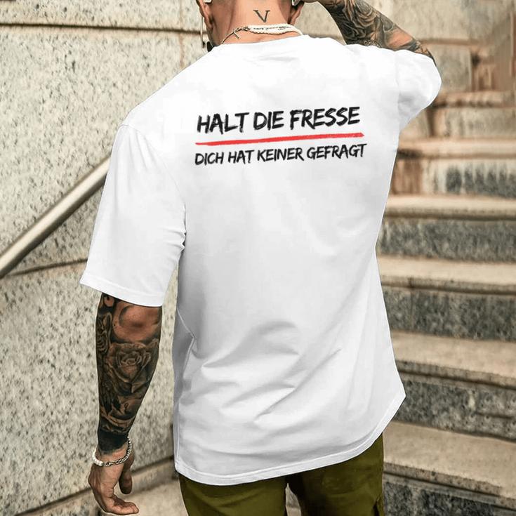 Hold Die Fresse Dich Hat Keiner Gefragt Gray T-Shirt mit Rückendruck Geschenke für Ihn